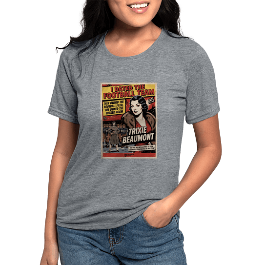 "I Dated The Football Team" women's t-shirt.