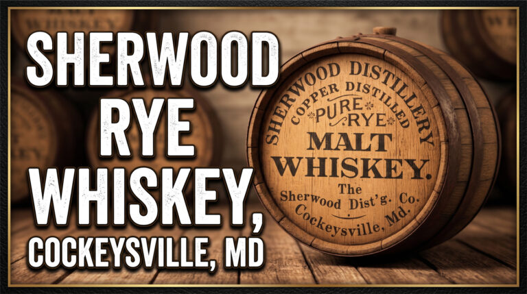Sherwood Rye Whiskey (Cockeysville, Maryland)